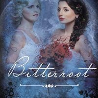 Bitterroot (part 1) by Heather Hildenbrand and S.M. Reine