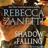 Shadow Falling (The Scorpius Syndrome #2) by Rebecca Zanetti