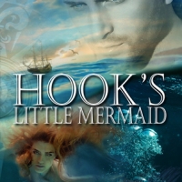 Hook’s Little Mermaid (The Untold Stories) by Suzanna Lynn
