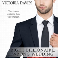 Right Billionaire, Wrong Wedding by Victoria Davies