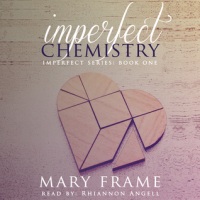 Imperfect Chemistry (Imperfect #1) by Mary Frame