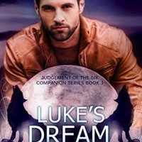 Luke’s Dream (Judgement of the Six Companion Series #3) by Melissa Haag