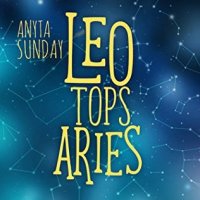 Leo Tops Aries (Signs of Love #1.5) by Anyta Sunday