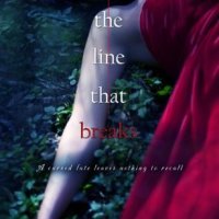 The Line That Breaks (The Line That Binds #2) by J.M. Miller