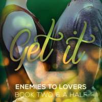 Get It (Enemies to Lovers #2.5) by Anyta Sunday